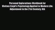 Read Personal Explorations Workbook for Weiten/Lloyd's Psychology Applied to Modern Life: Adjustment