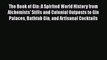 [PDF] The Book of Gin: A Spirited World History from Alchemists' Stills and Colonial Outposts