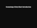 [Download] Cosmology: A Very Short Introduction Read Online