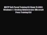 Read MCITP Self-Paced Training Kit (Exam 70-686): WindowsÂ® 7 Desktop Administrator (Microsoft