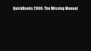 FREE DOWNLOAD QuickBooks 2006: The Missing Manual DOWNLOAD ONLINE