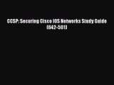 Read CCSP: Securing Cisco IOS Networks Study Guide (642-501) Ebook Free