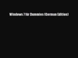 Read Windows 7 fÃ¼r Dummies (German Edition) Ebook Free