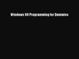 Download Windows 98 Programming for Dummies Ebook Online