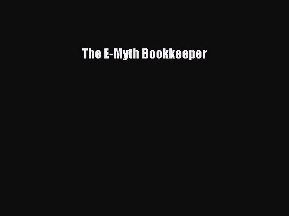 EBOOK ONLINE The E-Myth Bookkeeper FREE BOOOK ONLINE