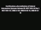 Download Certification & Accreditation of Federal Information Systems Volume VII: NIST 800-34