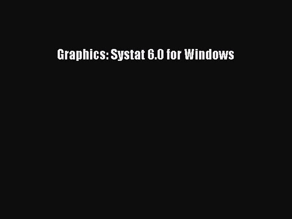 Read Graphics: Systat 6.0 for Windows Ebook Free