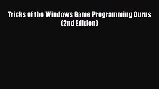 Download Tricks of the Windows Game Programming Gurus (2nd Edition) PDF Online