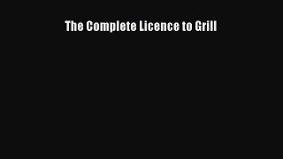 Download Books The Complete Licence to Grill PDF Free