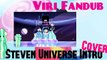 Steven Universe - Intro 02 (Vocal Cover)