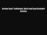 Read Books Koshur Saal: Traditional Quick and Easy Kashmiri Cuisine PDF Free