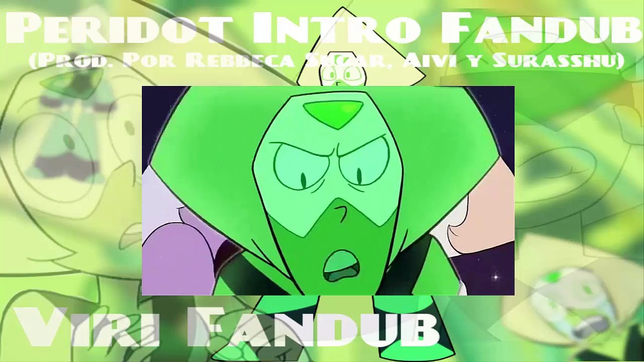 Peridot Intro [Fandub Laino] - Viri Fandub