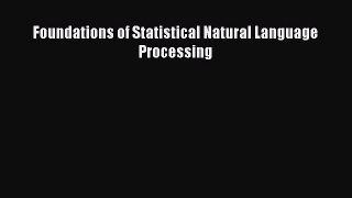 Read Foundations of Statistical Natural Language Processing Ebook Free