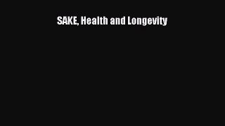 Download SAKE Health and Longevity PDF Online