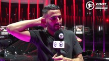 Mahrez dévoile son top 5 de légende