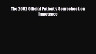 Download The 2002 Official Patient's Sourcebook on Impotence Free Books