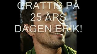 Grattis på 25 års dagen Erik!