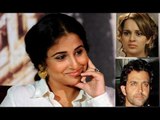 Vidya Balan Comment On Kangana Ranaut & Hrithik Roshan FIGHT !