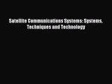 Download Satellite Communications Systems: Systems Techniques and Technology Ebook PDF
