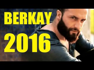 BERKAY -YORGUN YILLARIM.. 2016