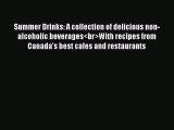 Read Books Summer Drinks: A collection of delicious non-alcoholic beverages<br>With recipes