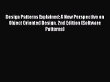 Download Design Patterns Explained: A New Perspective on Object Oriented Design 2nd Edition