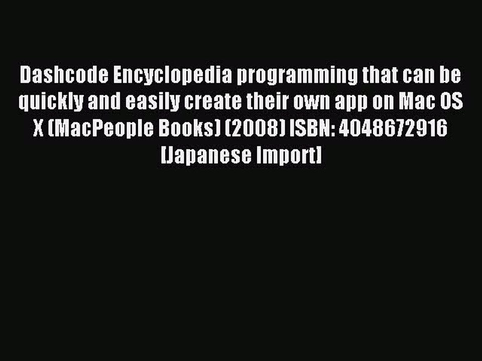 Read Dashcode Encyclopedia programming that can be quickly and easily create their own app