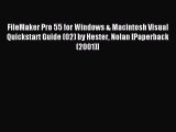 Read FileMaker Pro 55 for Windows & Macintosh Visual Quickstart Guide (02) by Hester Nolan