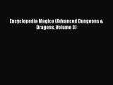 Read Encyclopedia Magica (Advanced Dungeons & Dragons Volume 3) PDF Online