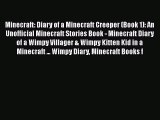 Read Minecraft: Diary of a Minecraft Creeper (Book 1): An Unofficial Minecraft Stories Book