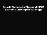 Read Python for Bioinformatics (Chapman & Hall/CRC Mathematical and Computational Biology)