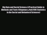 Download Big Data and Social Science: A Practical Guide to Methods and Tools (Chapman & Hall/CRC