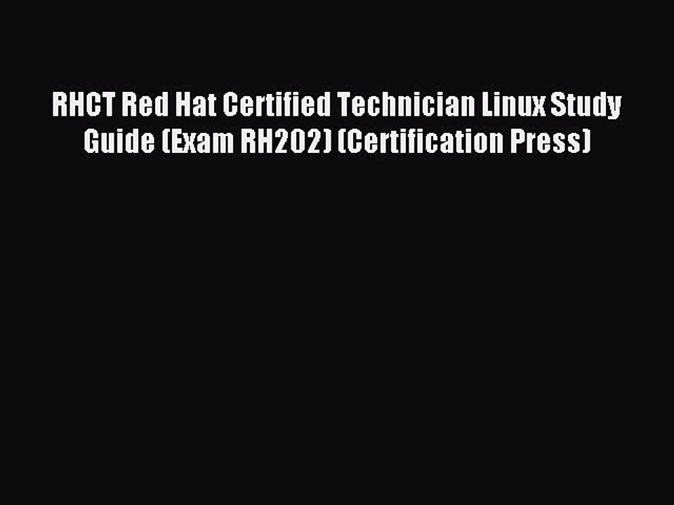 Read RHCT Red Hat Certified Technician Linux Study Guide (Exam RH202) (Certification Press)