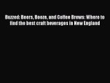 Download Buzzed: Beers Booze and Coffee Brews: Where to find the best craft beverages in New
