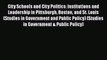 Read Book City Schools and City Politics: Institutions and Leadership in Pittsburgh Boston