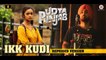 BRAND NEW SONG  Ikk Kudi (Reprised Version Full Audio Song) - Udta Punjab - Diljit Dosanjh - Alia Bhatt