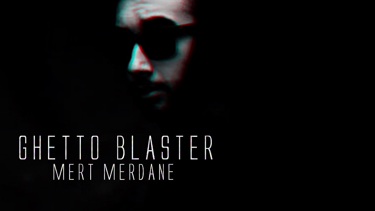 Mert Merdane - Ghetto Blaster (Official Audio)