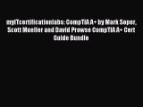 Read myITcertificationlabs: CompTIA A  by Mark Soper Scott Mueller and David Prowse CompTIA