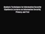 Read Analysis Techniques for Information Security (Synthesis Lectures on Information Security