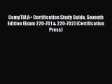 Read CompTIA A  Certification Study Guide Seventh Edition (Exam 220-701 & 220-702) (Certification