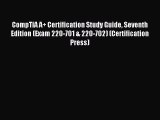 Download CompTIA A+ Certification Study Guide Seventh Edition (Exam 220-701 & 220-702) (Certification