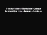 Download Book Transportation and Sustainable Campus Communities: Issues Examples Solutions