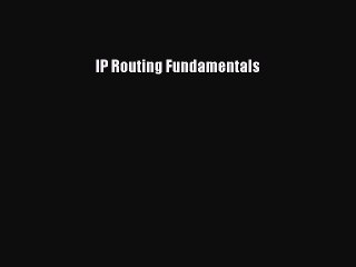 Download IP Routing Fundamentals PDF Free