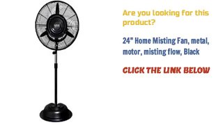 24  Home Misting Fan  metal  motor  misting flow  Black
