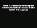 Read Red Hat Linux and Netfinity Server Integration Guide by Carstensen Jakob Haskins Jay Gomilsek