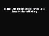 Read Red Hat Linux Integration Guide for IBM Elogo Server Xseries and Netfinity Ebook Free