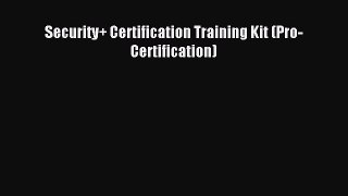 Read Security+ Certification Training Kit (Pro-Certification) Ebook Free