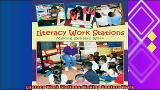 favorite   Literacy Work Stations Making Centers Work