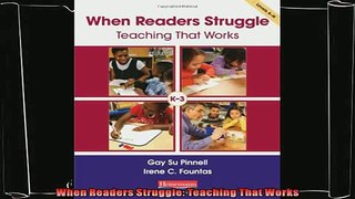 best book  When Readers Struggle Teaching That Works