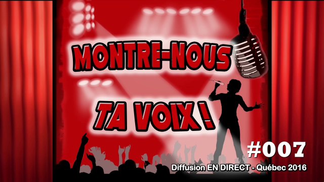 #007 Virginie Poncin dans le Concours Montre-Nous Ta Voix Quebec 2016